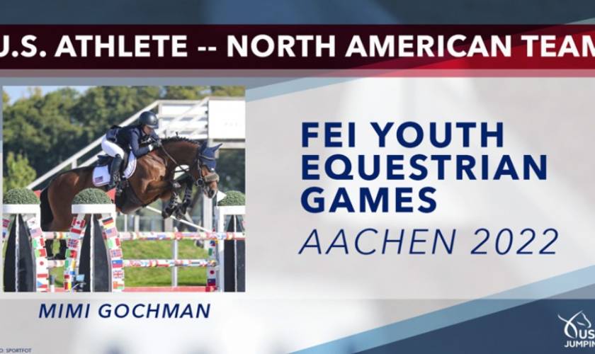Mimi Gochman Selected To Represent U.S. At FEI Youth Equestrian Games